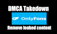 remove leaked onlyfans content under dmca