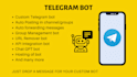 create a custom telegram bot,auto posting,auto forwarding,group manager bot