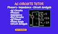 tutor ac circuits phasors impedance and circuit analysis