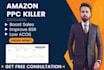 setup amazon PPC campaign and manage to boost amazon sales