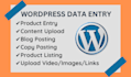 do product entry, content upload, and wordpress data entry