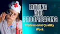 do editing and proofreading of documents or youtube scripts
