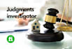 be your small claims judgments investigator and processor