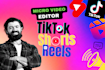 edit short form video for instagram reels, tiktoks and youtube shorts