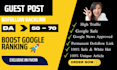 write and publish guest posts on high da sites with dofollow backlinks