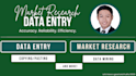 conduct market research and data entry