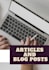 be your expert content writer for articles and blog posts with zero plagiarism