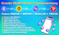 create multi chain token erc20 bep20 trc20 matic20 fantom20 utility features