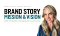 write your brand story, mission, and vision statements