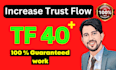 increase tf majestic trust flow tf 40 fast