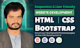 be your front end web developer using HTML,CSS,bootstrap and js
