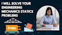 solve your engineering mechanics statics problems