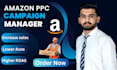 be your expert  amazon PPC campaign manager fba