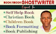 ghostwrite your christian book, self help ebook, children nonfiction, memoir