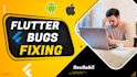 fix flutter app bugs and errors for android and ios