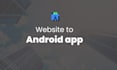 convert your website into android app