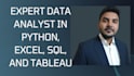 be your expert data analyst in python, excel, sql, and tableau