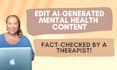 edit your ai generated mental health content