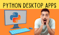 build python desktop application,window application and gui applications