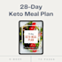give you a 28 day keto meal plan e book