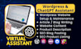 be your professional virtual assistant or wordpress VA or chatgpt 5 blogs writer