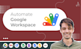 automate google sheets, forms, calendar, drive, email, api using apps script