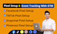 tiktok pixel, snapchat pixel, pinterest pixel setup 12 hours
