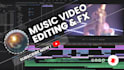 edit your music video professionally with style