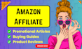 write engaging amazon affiliate articles and  buying guides