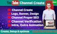 create and setup youtube channel with logo, banner, intro, outro