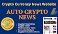 create automated crypto currency news website, crypto autoblog