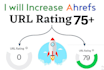 increase ahref url rating ur 75 plus with guarantee