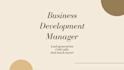 be your business development manager or ae