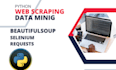 do web scraping and data mining , web scraper in python