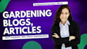 write SEO blogs on gardening, plant care, essays,  articles