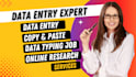 do fastest data entry, data cleaning, copy paste, typing and web research