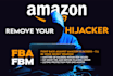 remove amazon hijacker fba fbm or a piggybacking seller from your listing