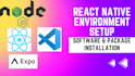setup react native cli and expo environment in your PC