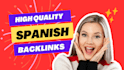 create high quality seo spanish backlinks link building