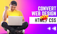 convert design into HTML