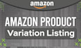 create amazon variation listing or fix amazon listing errors