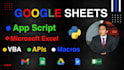 be your app script, vba, google sheet, and macro specialist