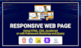 create responsive website pages with HTML, CSS and javascript