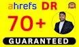 increase ahrefs dr domain rating, increase ahrefs domain rating, increase DR 70