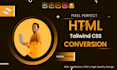 convert figma, PSD to HTML tailwind CSS responsive design