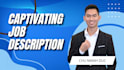 write you a captivating job description for any position