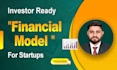 do investor ready financial projections, financial model, forecasts