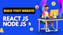 develope website with html css javascript react nodejs