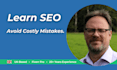 teach you SEO to avoid wasted spend and bad advice