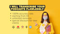 transcribe your podcasts flawlessly